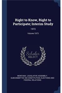 Right to Know, Right to Participate; Interim Study
