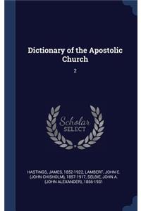 Dictionary of the Apostolic Church: 2