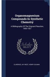 Organomagnesium Compounds In Synthetic Chemstry