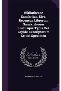 Bibliothecae Sanskritae, Sive, Recensus Librorum Sanskritorum Hucusque Typis Vel Lapide Exscriptorum Critici Specimen