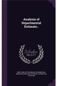 Analysis of Departmental Estimate..