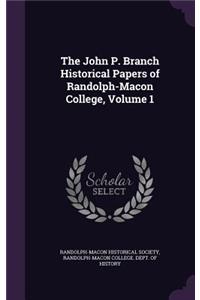 The John P. Branch Historical Papers of Randolph-Macon College, Volume 1