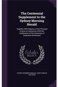The Centennial Supplement to the Sydney Morning Herald