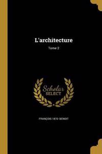 L'Architecture; Tome 2