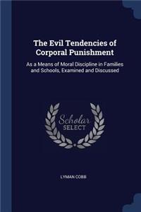 The Evil Tendencies of Corporal Punishment