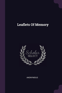 Leaflets Of Memory