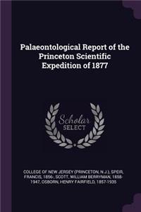 Palaeontological Report of the Princeton Scientific Expedition of 1877