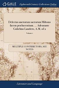 DELECTUS AUCTORUM SACRORUM MILTONO FACEM