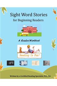Sight Word Stories for Beginning Readers