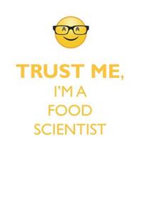 TRUST ME, I'M A FOOD SCIENTIST AFFIRMATIONS WORKBOOK Positive Affirmations Workbook. Includes