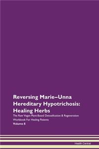 Reversing Marie-Unna Hereditary Hypotrichosis