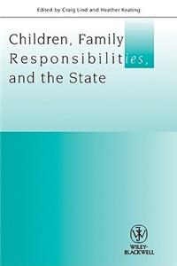 Children, Family Responsibilities and the State