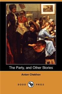 The Party, and Other Stories (Dodo Press)