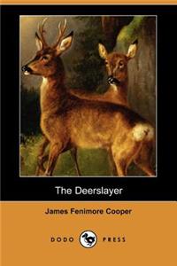 Deerslayer (Dodo Press)