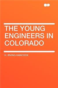 The Young Engineers in Colorado