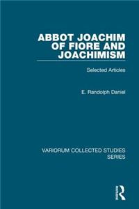 Abbot Joachim of Fiore and Joachimism