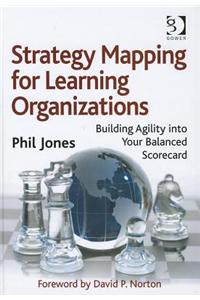 Strategy Mapping for Learning Organizations