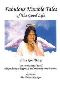 Fabulous Humble Tales of the Good Life