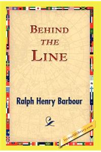 Behind the Line