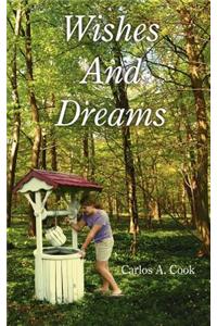 Wishes And Dreams