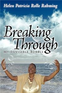 Breaking Through My Invisible Bubble
