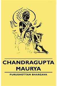 Chandragupta Maurya