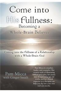 Come into His Fullness