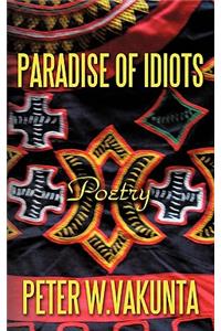 Paradise of Idiots