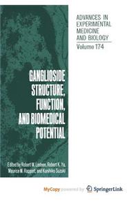 Ganglioside Structure, Function, and Biomedical Potential