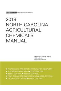 2018 North Carolina Agricultural Chemicals Manual