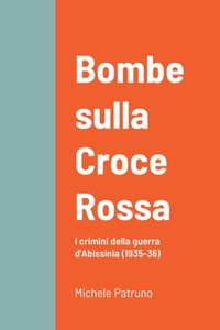 Bombe sulla Croce Rossa