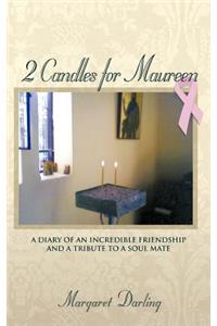 2 Candles for Maureen