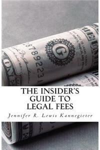 The Insider's Guide to Legal Fees