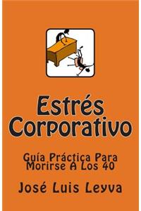 Estrés Corporativo