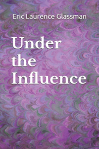 Under the Influence
