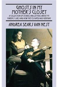 Ghosts in My Mother's Closet