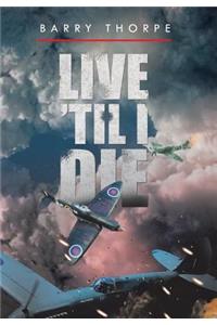 Live 'Til I Die