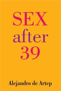 Sex After 39