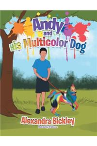 Andy and His Multicolor Dog
