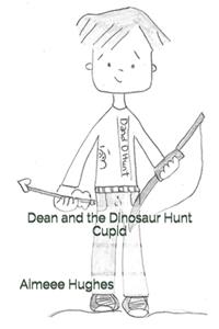 Dean and the Dinosaur Hunt Cupid