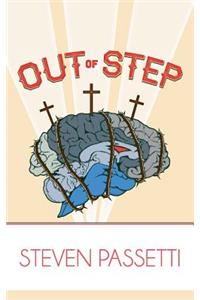 Out of step: there is no boring life in Christ