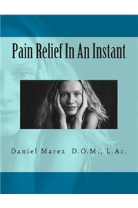 Pain Relief in an Instant