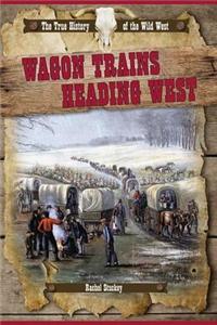 Wagon Trains Heading West