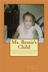 Ms. Bessie's Child