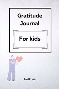 Gratitude Journal for Kids
