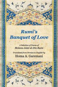Rumi's Banquet of Love