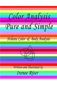 Color Analysis Pure and Simple: Holistic Color & Body Analysis 4th Edition