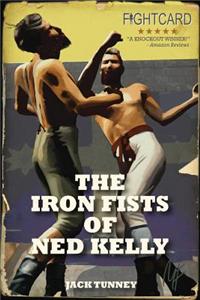 The Iron Fists of Ned Kelly