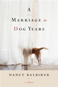 Marriage in Dog Years