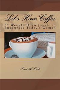 Let's Have Coffee